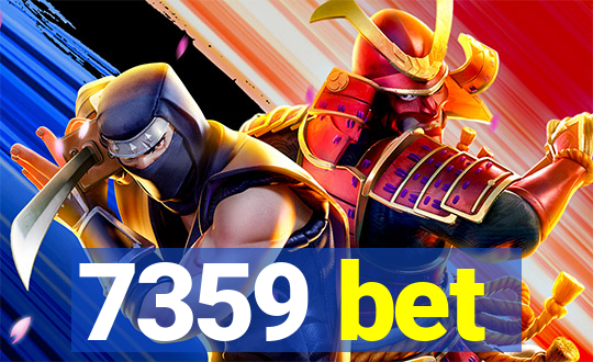 7359 bet